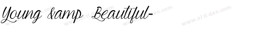 Young & Beautiful字体转换